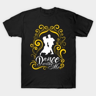 Dance With Me T-Shirt